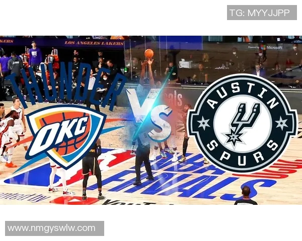 2012年NBA季后赛雷霆与马刺经典对决全场录像回顾与精彩瞬间分析